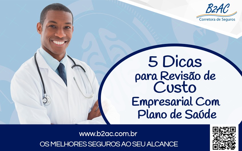 5 Dicas para Revisão de Custo Empresarial Com Plano de Saúde