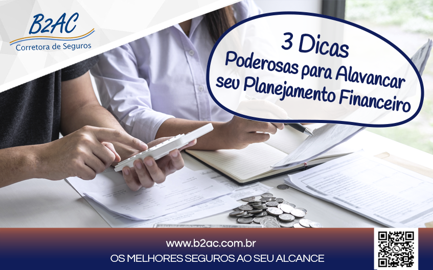 3 Dicas Poderosas para Alavancar seu Planejamento Financeiro