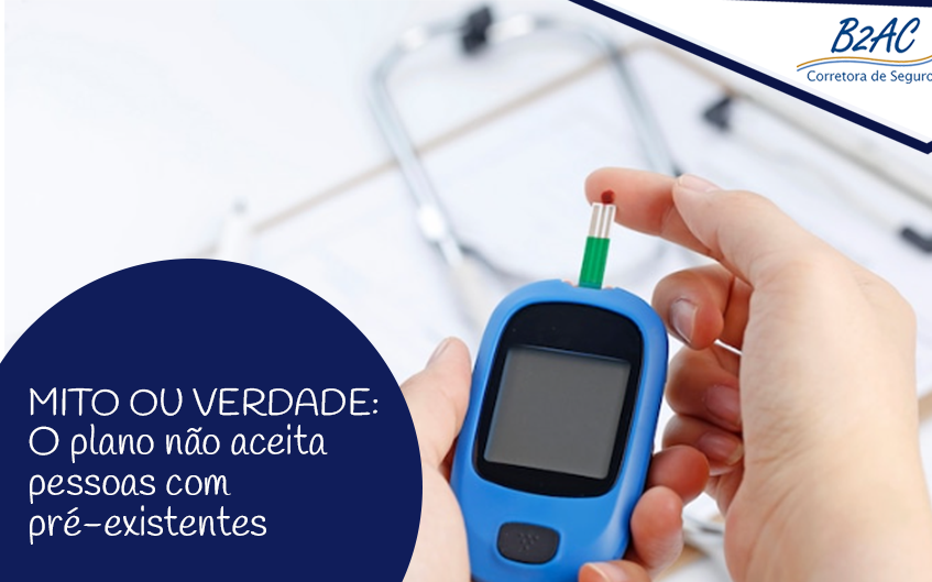 Mito ou Verdade: O Plano Não Aceita Pessoas Com Doenças Preexistentes